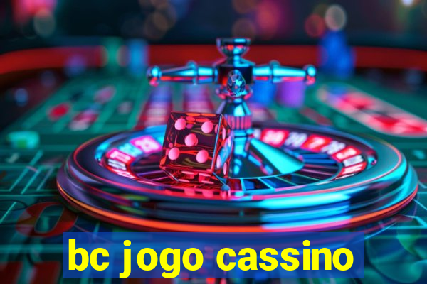 bc jogo cassino