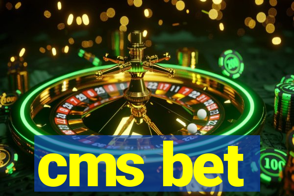 cms bet