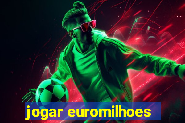 jogar euromilhoes