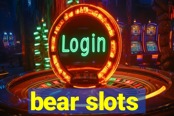 bear slots