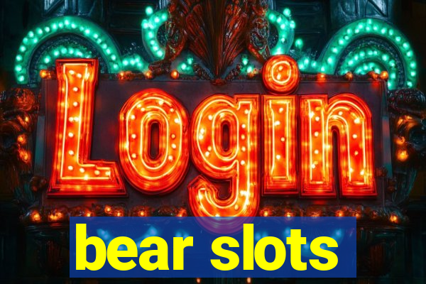 bear slots