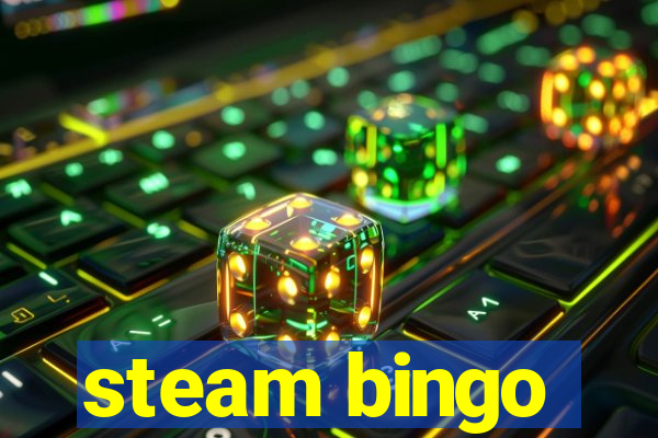 steam bingo