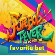 favorita bet