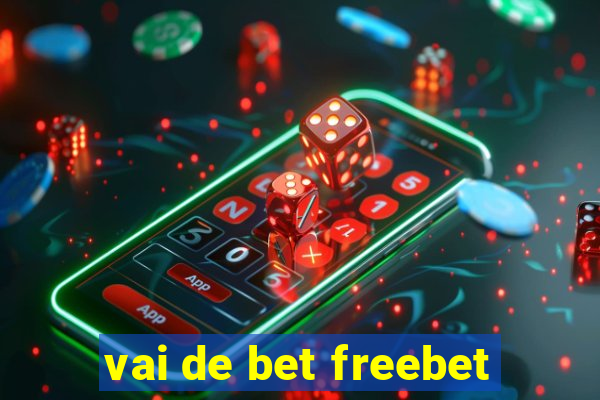 vai de bet freebet