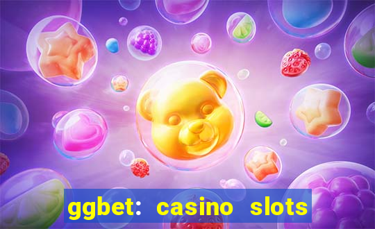 ggbet: casino slots & betting