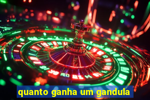 quanto ganha um gandula