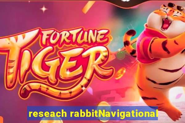 reseach rabbitNavigational