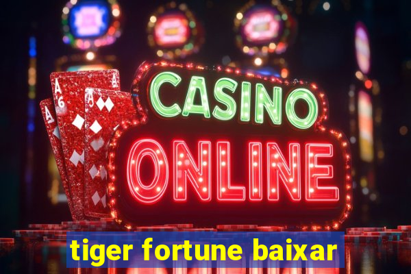 tiger fortune baixar