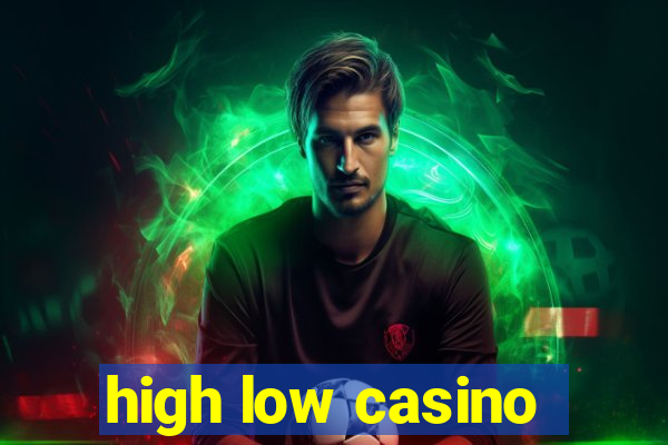 high low casino