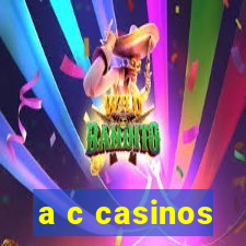 a c casinos