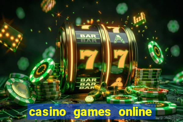 casino games online real money