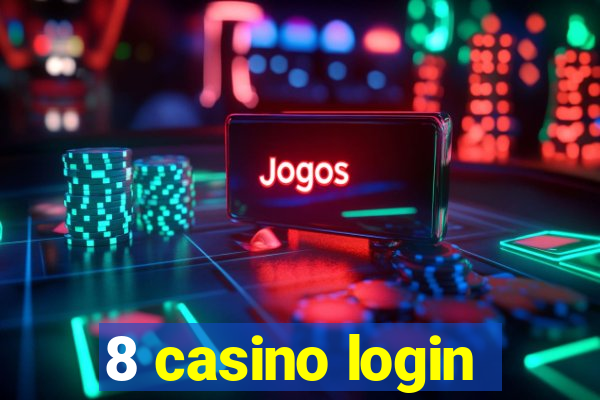 8 casino login