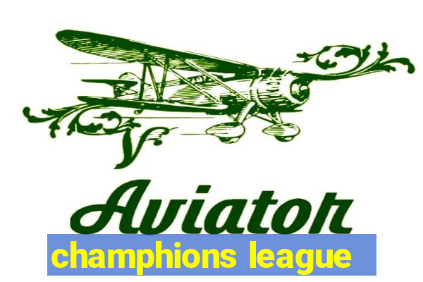 champhions league