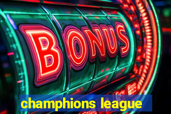 champhions league