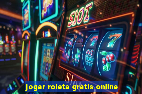 jogar roleta gratis online