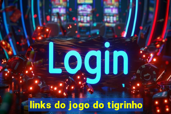 links do jogo do tigrinho