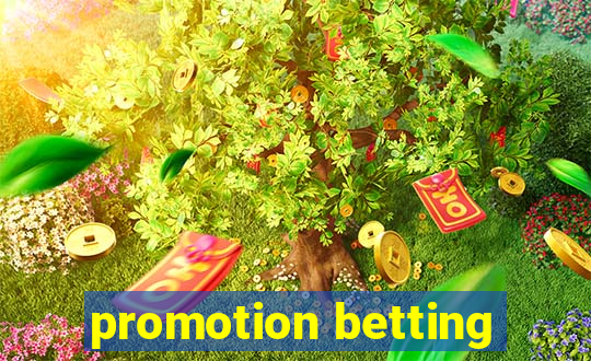 promotion betting