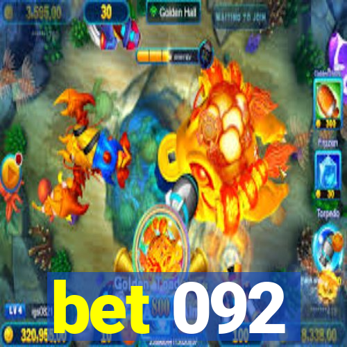 bet 092