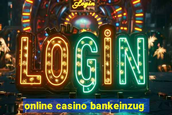 online casino bankeinzug