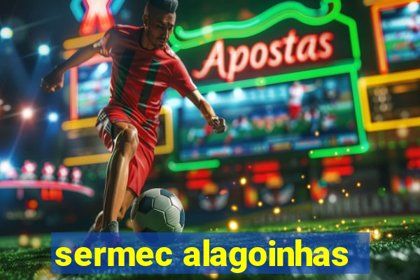 sermec alagoinhas