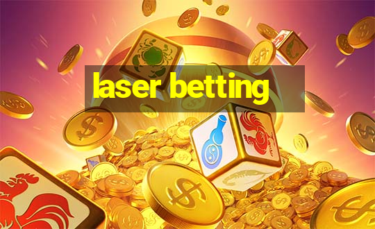 laser betting