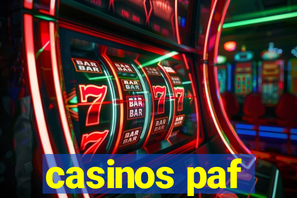 casinos paf