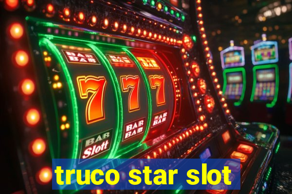 truco star slot