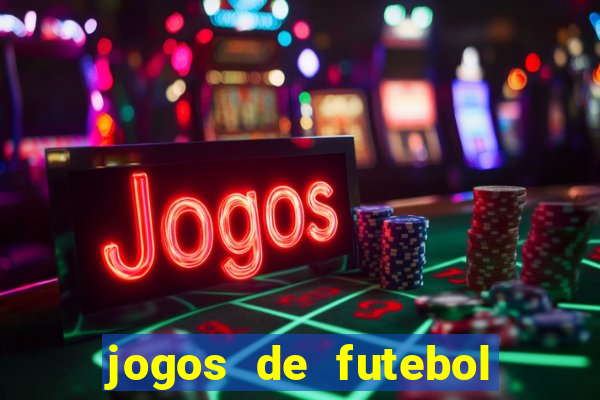 jogos de futebol para ganhar dinheiro