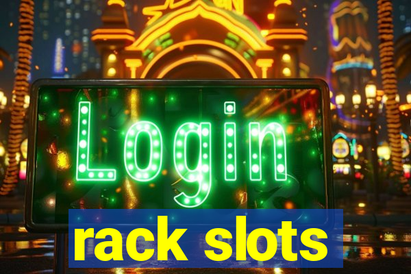 rack slots