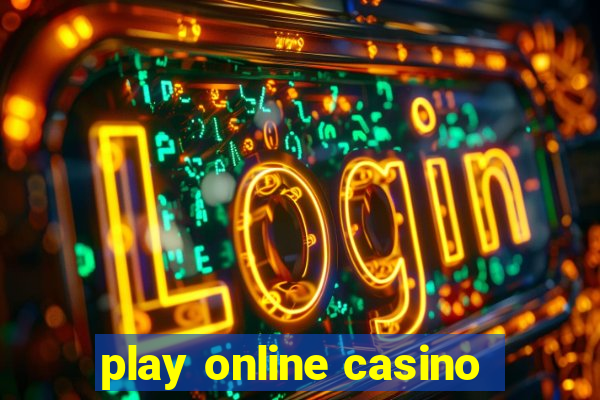 play online casino