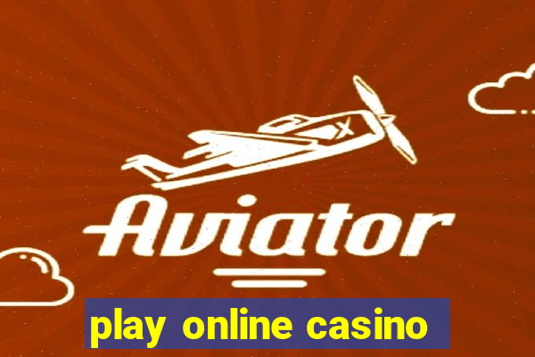 play online casino