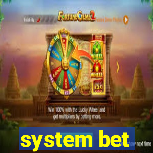 system bet