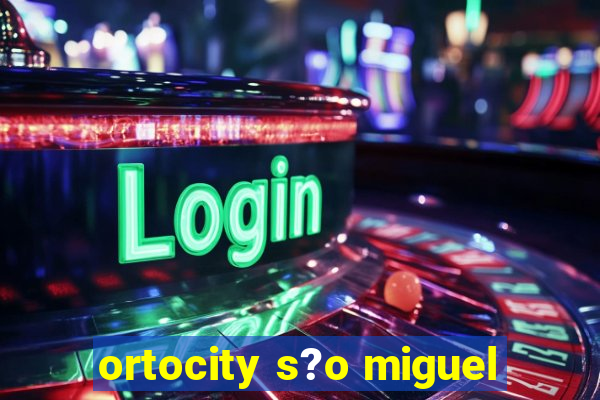 ortocity s?o miguel