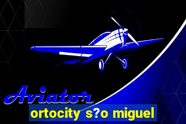 ortocity s?o miguel