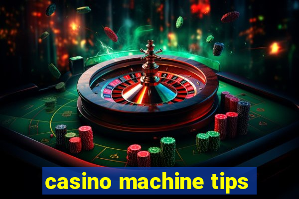 casino machine tips