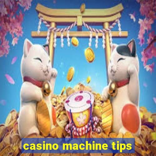 casino machine tips