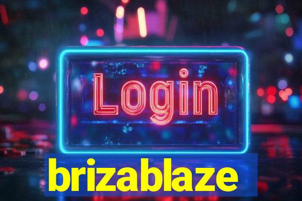 brizablaze