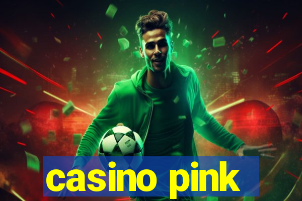 casino pink