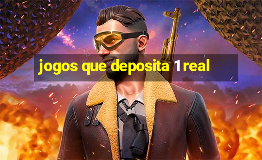 jogos que deposita 1 real