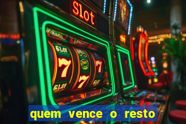 quem vence o resto do jogo