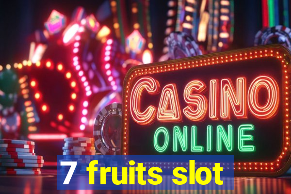 7 fruits slot