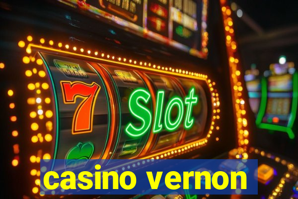 casino vernon