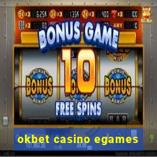 okbet casino egames