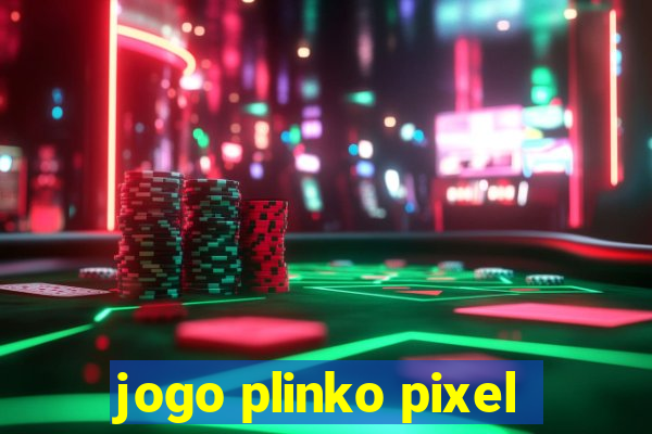 jogo plinko pixel