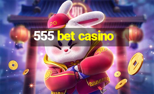 555 bet casino