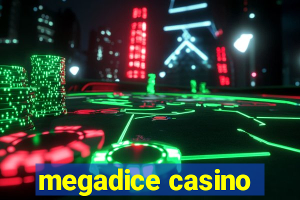 megadice casino