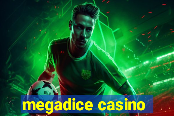 megadice casino