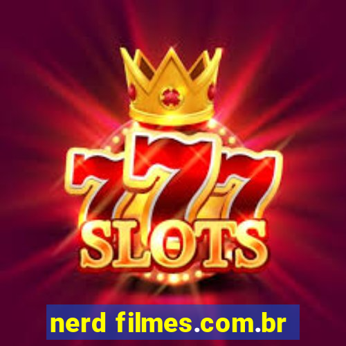 nerd filmes.com.br