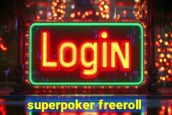 superpoker freeroll