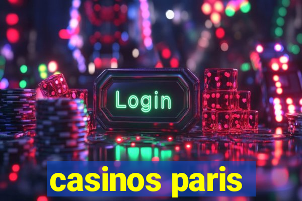 casinos paris